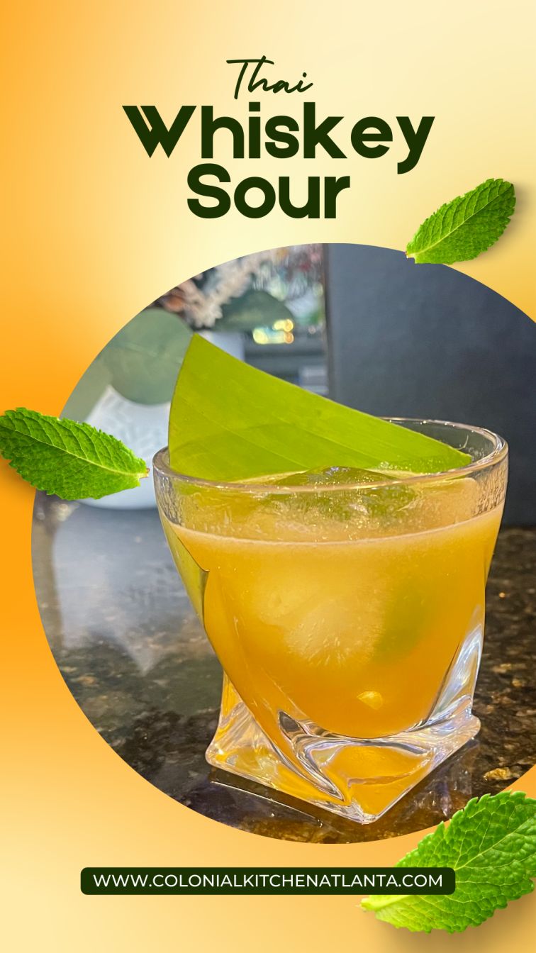 Thai Whiskey Sour - Colonial Kitchen & Bar